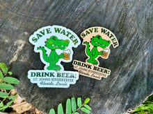 Load image into Gallery viewer, NEW! Save Water, Drink Beer Sticker ($3 Suggested Donation)